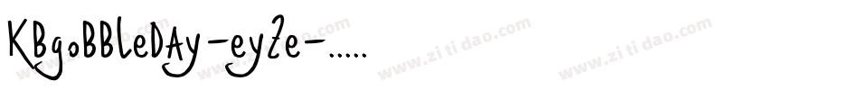 Kbgobbleday-eyZe字体转换