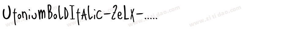 UtoniumBoldItalic-ZeLx字体转换
