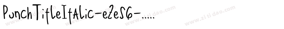 PunchTitleItalic-eZe56字体转换