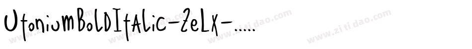 UtoniumBoldItalic-ZeLx字体转换