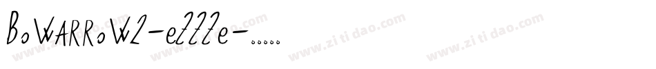 Bowarrow2-eZZZe字体转换