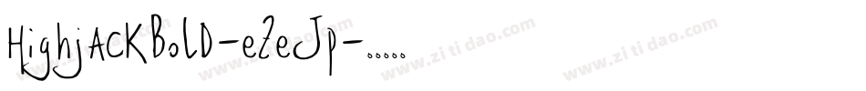HighjackBold-eZeJp字体转换