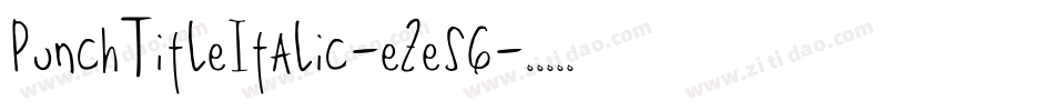 PunchTitleItalic-eZe56字体转换