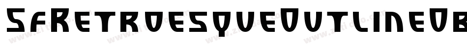 SfRetroesqueOutlineOblique-2WDe字体转换 SfRetroesqueOutlineOblique-2WDe字体转换