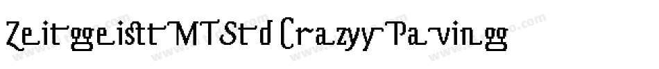 ZeitgeistMTStd-CrazyPaving字体转换