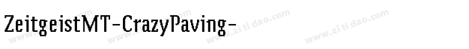 ZeitgeistMT-CrazyPaving字体转换