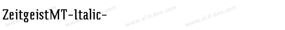 ZeitgeistMT-Italic字体转换