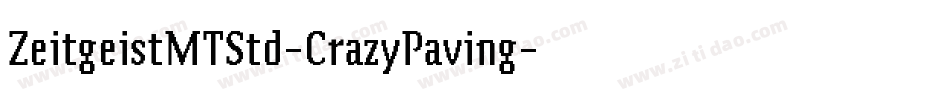 ZeitgeistMTStd-CrazyPaving字体转换