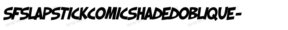 SfSlapstickComicShadedOblique-WDGV字体转换