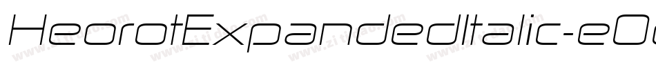 HeorotExpandedItalic-e0q3字体转换 HeorotExpandedItalic-e0q3字体转换