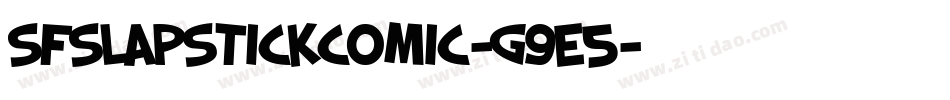 SfSlapstickComic-g9E5字体转换 SfSlapstickComic-g9E5字体转换