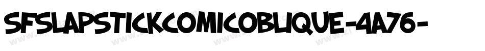 SfSlapstickComicOblique-4a76字体转换