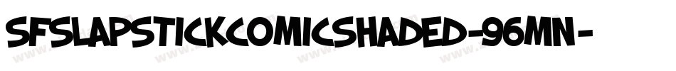 SfSlapstickComicShaded-96mn字体转换 SfSlapstickComicShaded-96mn字体转换