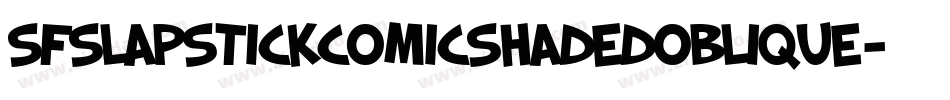 SfSlapstickComicShadedOblique-WDGV字体转换