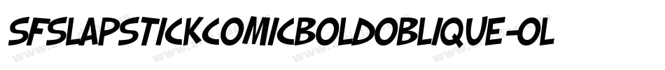 SfSlapstickComicBoldOblique-olgA字体转换