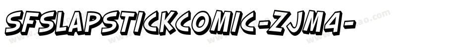 SfSlapstickComic-zJm4字体转换 SfSlapstickComic-zJm4字体转换