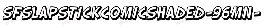SfSlapstickComicShaded-96mn字体转换 SfSlapstickComicShaded-96mn字体转换