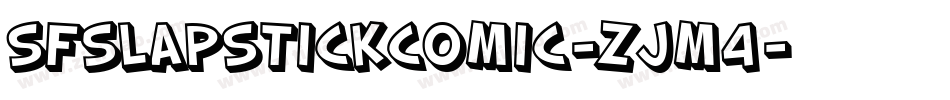 SfSlapstickComic-zJm4字体转换 SfSlapstickComic-zJm4字体转换