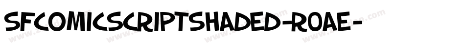 SfComicScriptShaded-R0aE字体转换