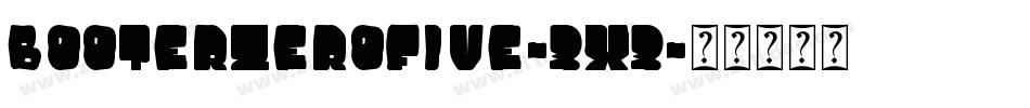 BooterZeroFive-3X3字体转换