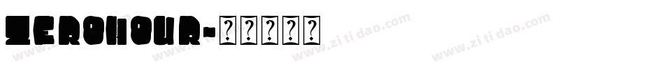 ZEROHOUR字体转换