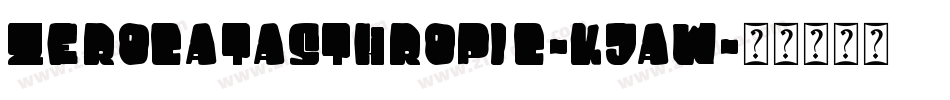 ZeroCatasthropic-KjAW字体转换