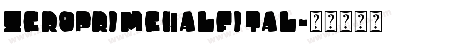 zeroprimehalfital字体转换