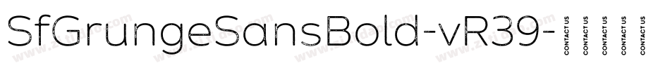 SfGrungeSansBold-vR39字体转换