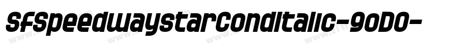 SfSpeedwaystarCondItalic-9oD0字体转换 SfSpeedwaystarCondItalic-9oD0字体转换
