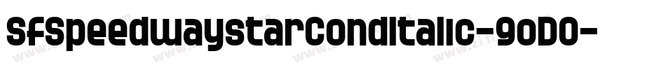 SfSpeedwaystarCondItalic-9oD0字体转换 SfSpeedwaystarCondItalic-9oD0字体转换