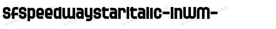 SfSpeedwaystarItalic-1nWM字体转换 SfSpeedwaystarItalic-1nWM字体转换