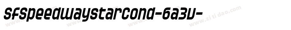 SfSpeedwaystarCond-6a3v字体转换 SfSpeedwaystarCond-6a3v字体转换