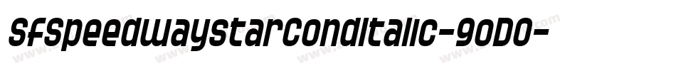 SfSpeedwaystarCondItalic-9oD0字体转换 SfSpeedwaystarCondItalic-9oD0字体转换