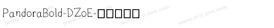 PandoraBold-DZoE字体转换