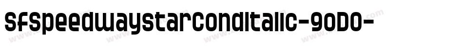 SfSpeedwaystarCondItalic-9oD0字体转换 SfSpeedwaystarCondItalic-9oD0字体转换