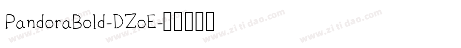 PandoraBold-DZoE字体转换