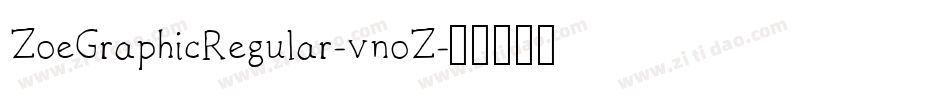 ZoeGraphicRegular-vnoZ字体转换