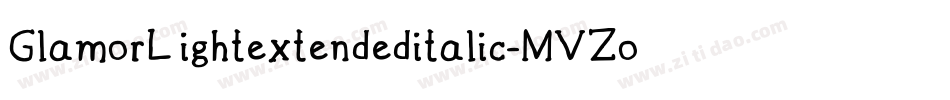 GlamorLightextendeditalic-MVZoe字体转换