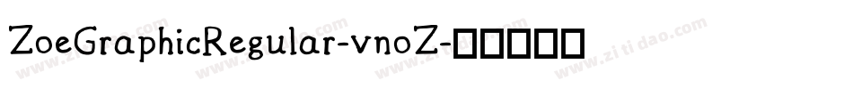 ZoeGraphicRegular-vnoZ字体转换