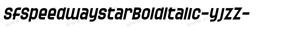 SfSpeedwaystarBoldItalic-yjzZ字体转换