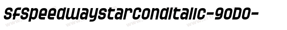 SfSpeedwaystarCondItalic-9oD0字体转换 SfSpeedwaystarCondItalic-9oD0字体转换