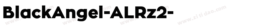 BlackAngel-ALRz2字体转换 BlackAngel-ALRz2字体转换