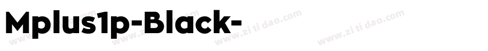 Mplus1p-Black字体转换
