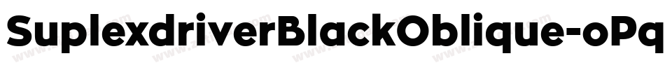 SuplexdriverBlackOblique-oPq0字体转换