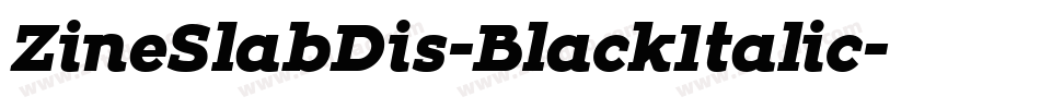 ZineSlabDis-BlackItalic字体转换