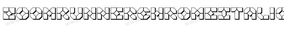 ZoomRunnerChromeItalic-v9gD字体转换 ZoomRunnerChromeItalic-v9gD字体转换