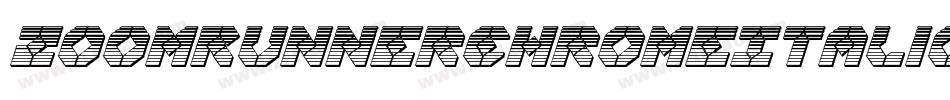 ZoomRunnerChromeItalic-v9gD字体转换 ZoomRunnerChromeItalic-v9gD字体转换