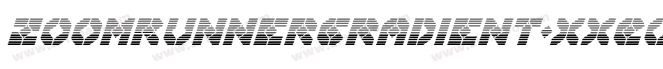 ZoomRunnerGradient-XxEo字体转换 ZoomRunnerGradient-XxEo字体转换