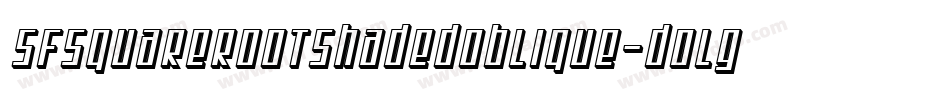 SfSquareRootShadedOblique-dOlg字体转换 SfSquareRootShadedOblique-dOlg字体转换