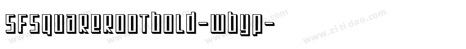 SfSquareRootBold-wByP字体转换 SfSquareRootBold-wByP字体转换